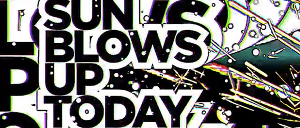 the-flaming-lips-sun-blows-up-today