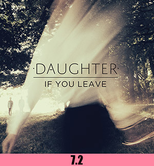 Daughter-If-You-Leave