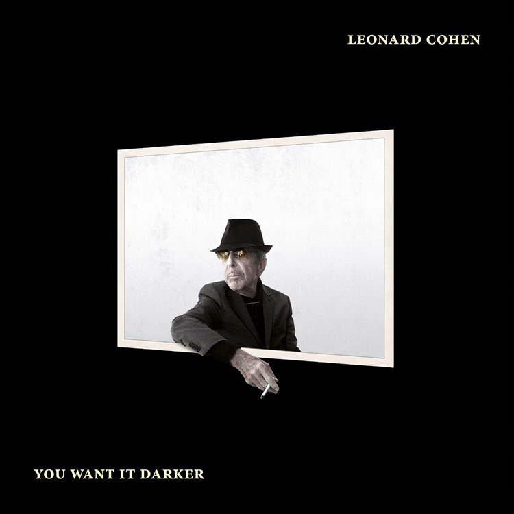 YOU WANT IT DARKER de Leonard Cohen